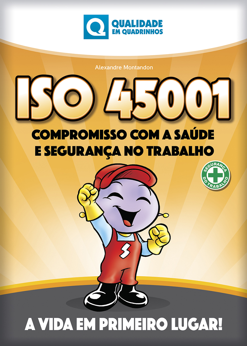 ISO 45001 - COMPROMISSO COM A SAÚDE E SEGURANÇA NO TRABALHO