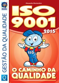 ISO 9001:2015 - O Caminho da Qualidade