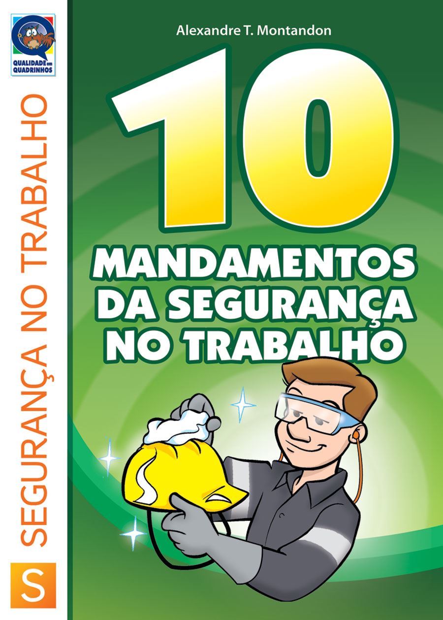 10 MANDAMENTOS DA SEGURANÇA NO TRABALHO