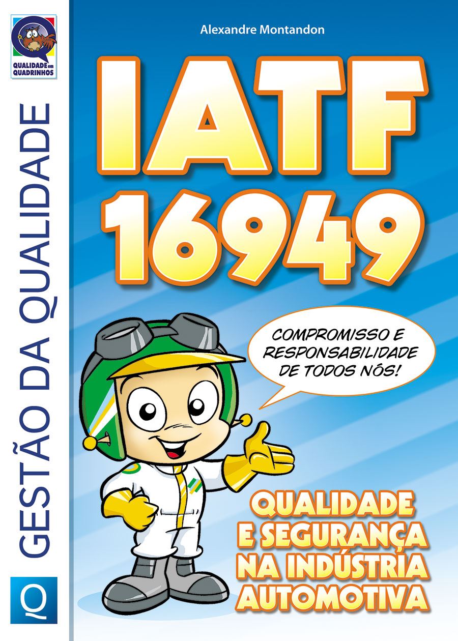 IATF 16949 Qualidade e Segurança na Indústria Automotiva